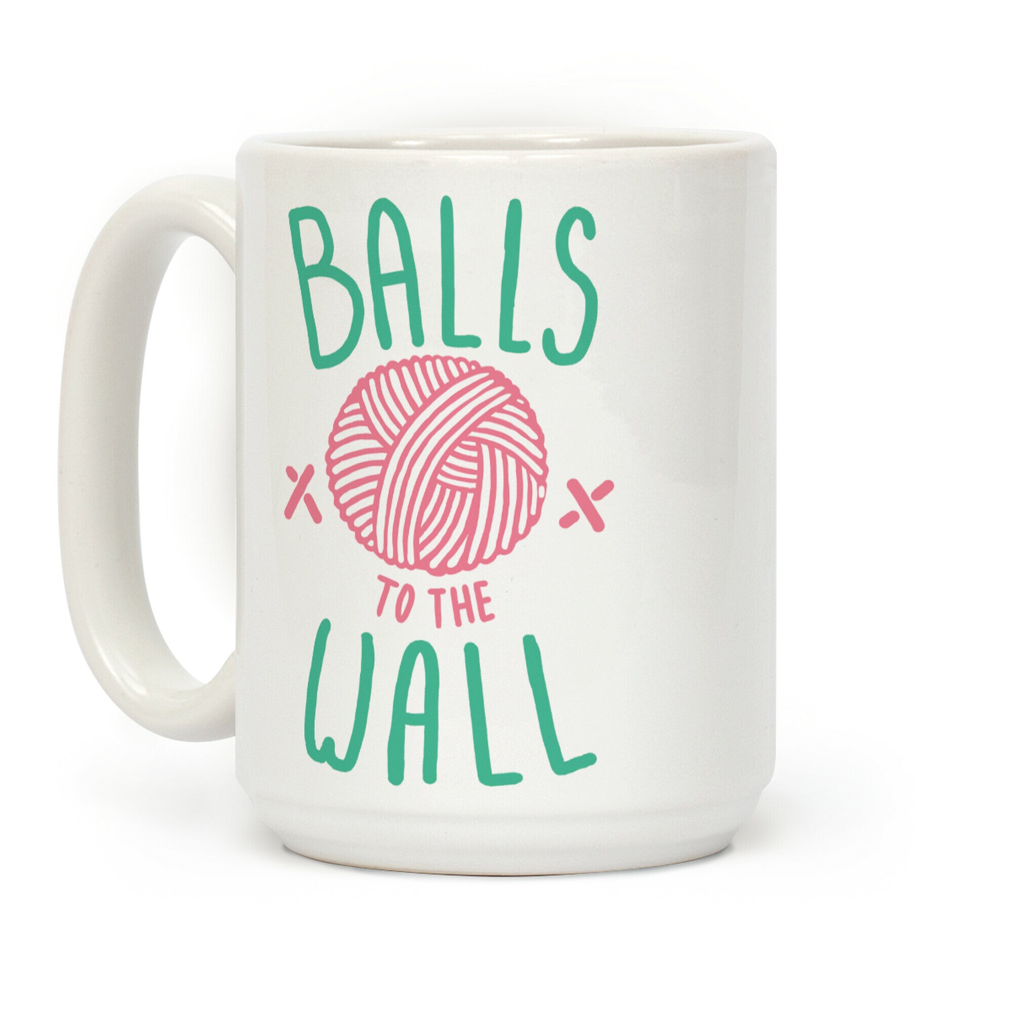 Balls to the Wall (Yarn) Coffee Mug